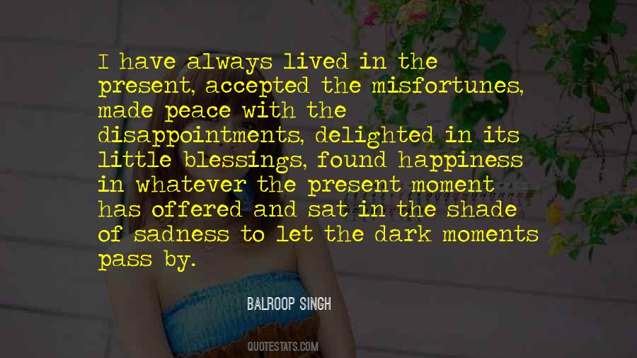 Live In The Moments Quotes #765326
