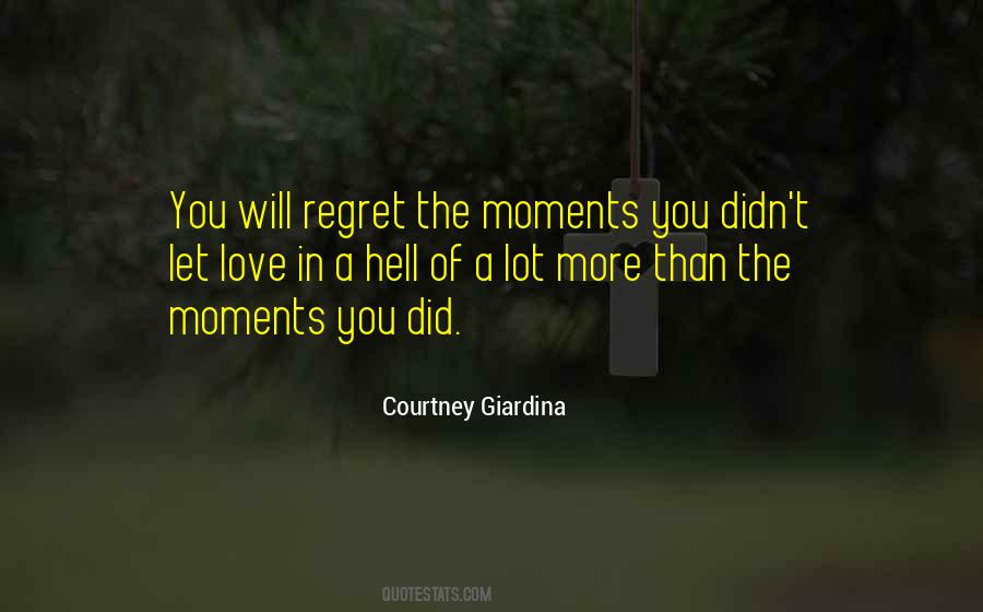 Live In The Moments Quotes #958288