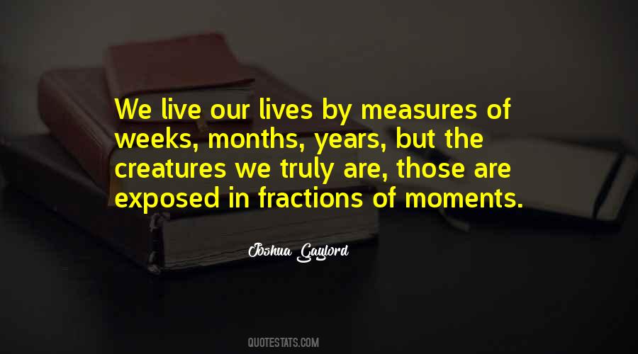 Live In The Moments Quotes #997846