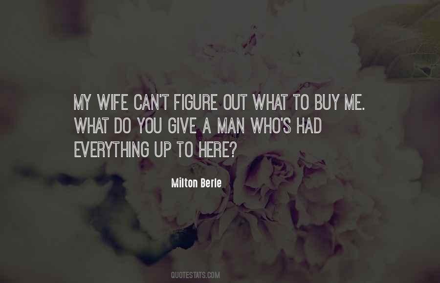 What You Can Give Me Quotes #1108238