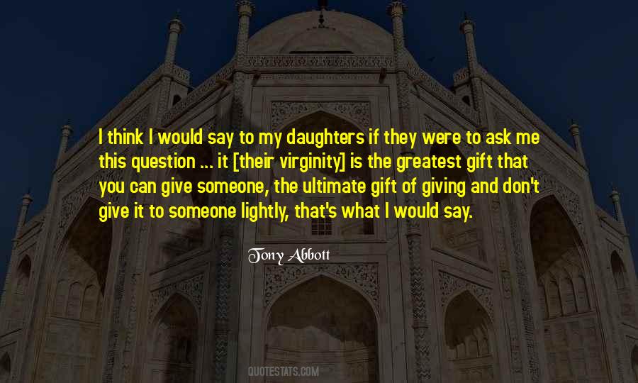 What You Can Give Me Quotes #373331