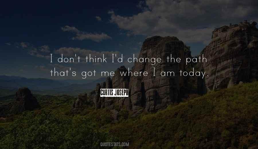 Change Today Quotes #1591764