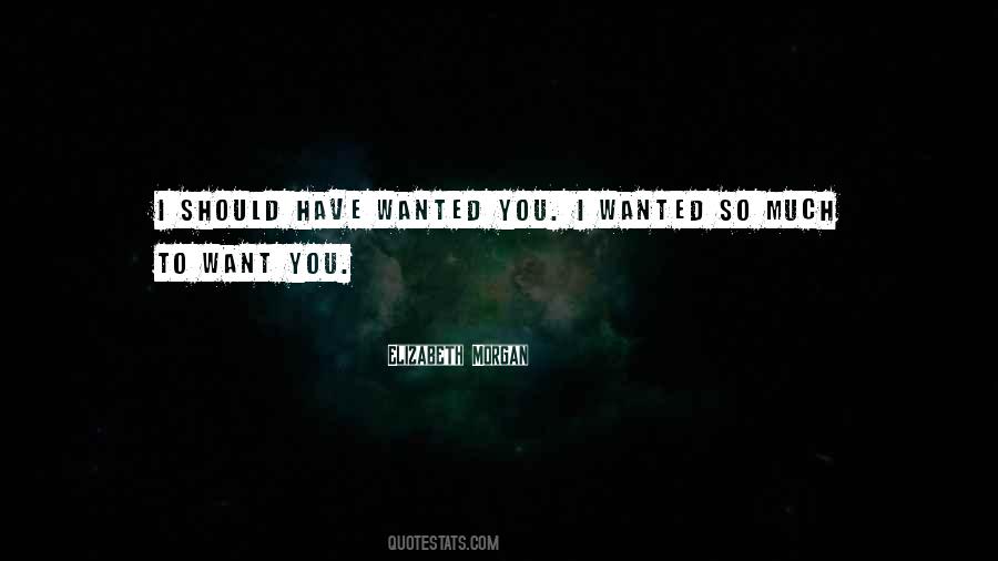 Wanted You Quotes #1031285