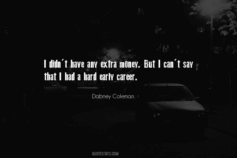 Early Career Quotes #703794