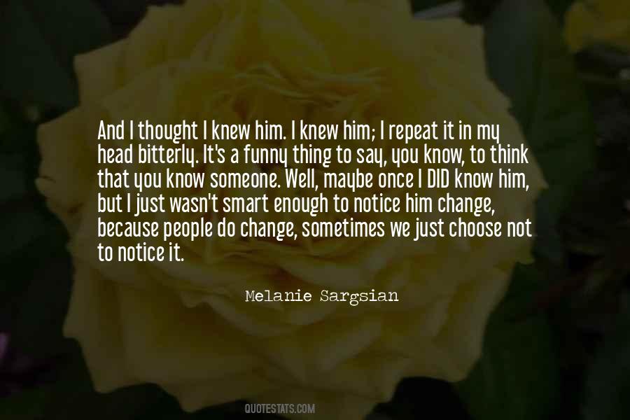 If You Repeat Something Enough Quotes #1468980