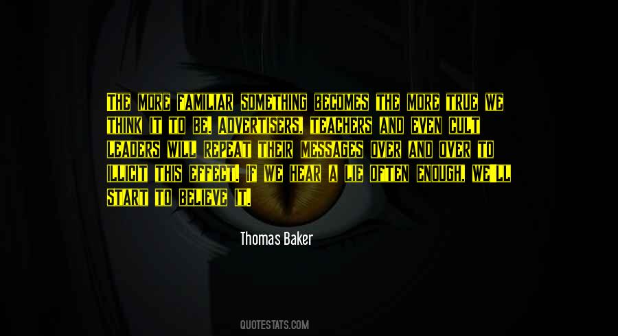 If You Repeat Something Enough Quotes #1620259