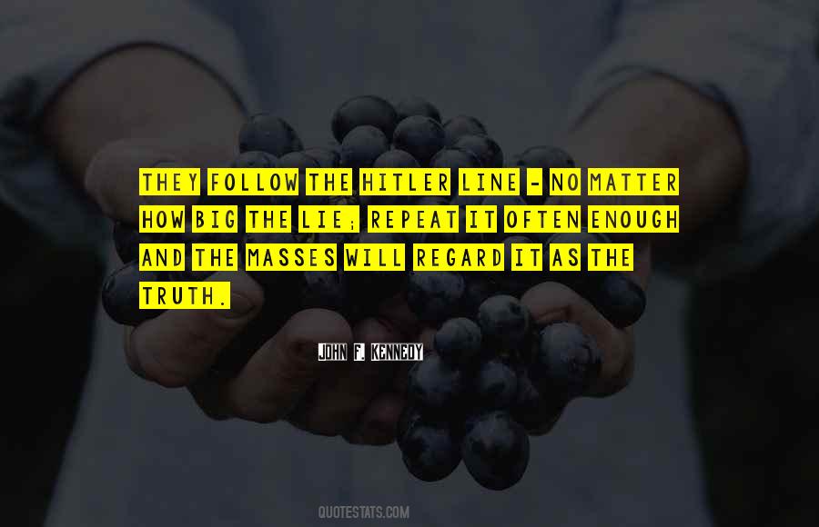 If You Repeat Something Enough Quotes #1667253