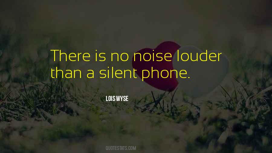 No Noise Quotes #295205