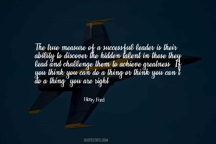 Those Who Achieve Greatness Quotes #1456880