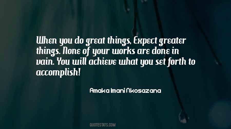Those Who Achieve Greatness Quotes #1506348