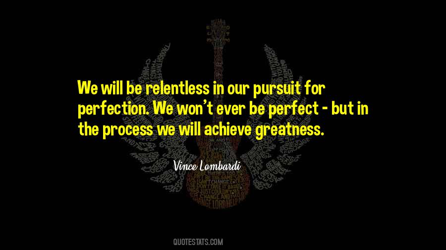 Those Who Achieve Greatness Quotes #1559451