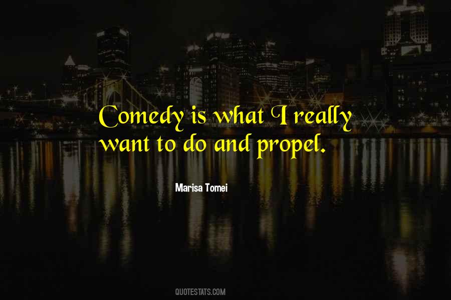 Comedy Comedy Quotes #113706
