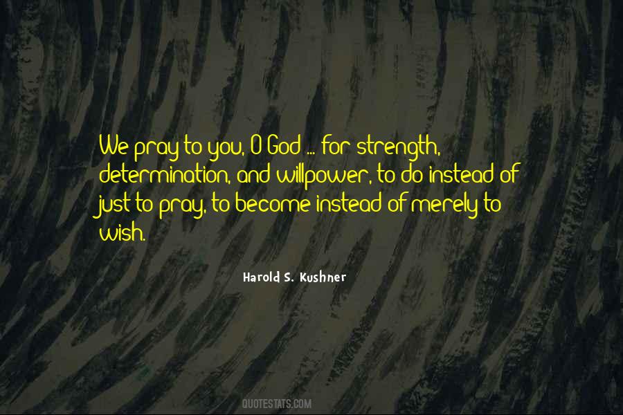Pray For Strength Quotes #1143703