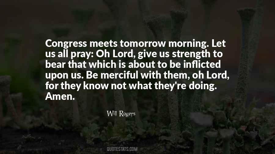 Pray For Strength Quotes #1359956