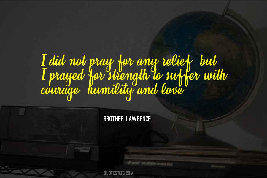 Pray For Strength Quotes #554131