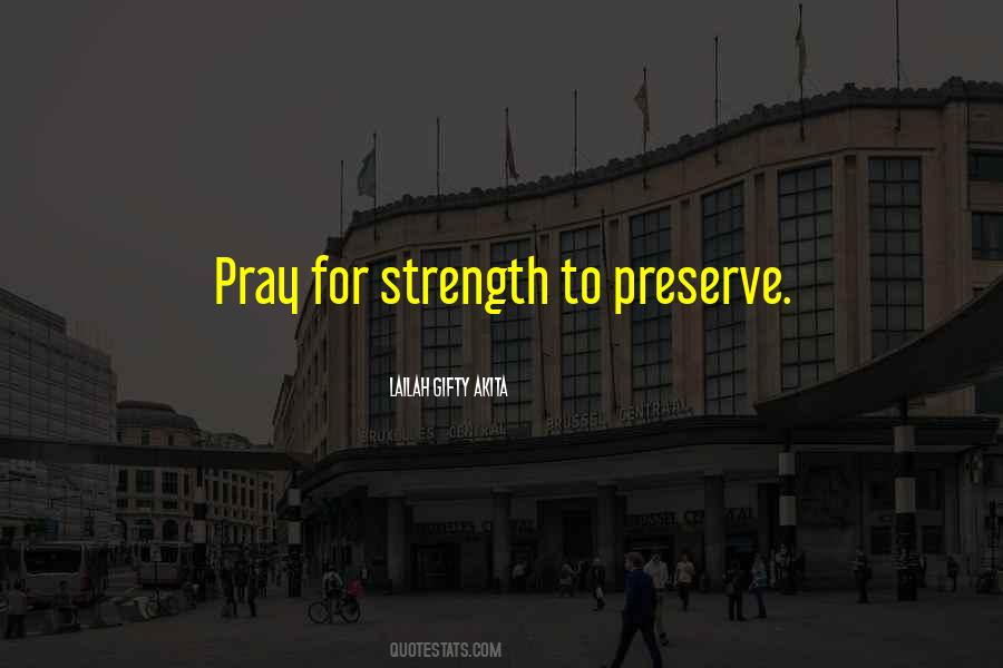 Pray For Strength Quotes #785561