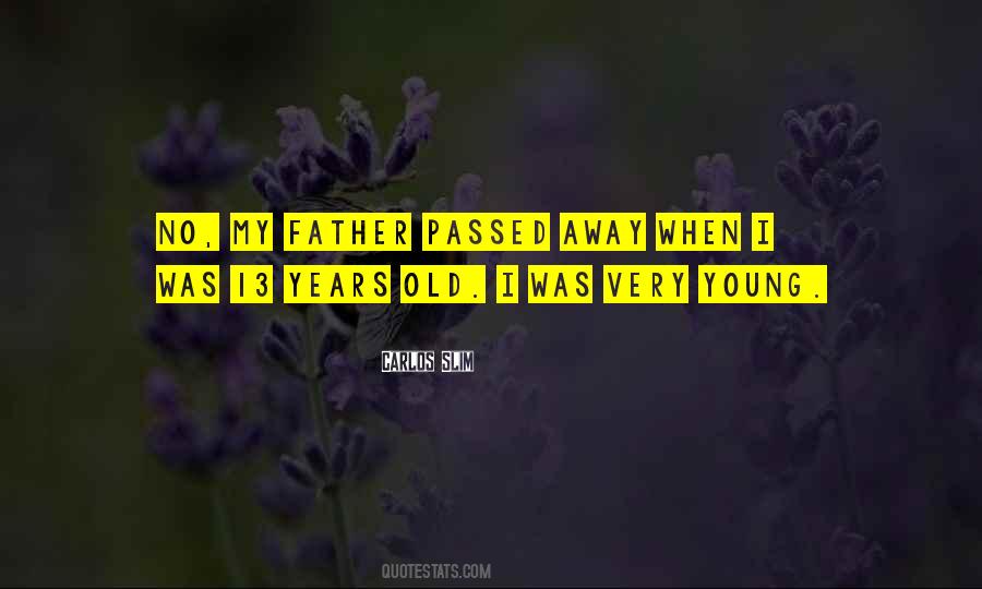 Father Passed Away Quotes #1437635