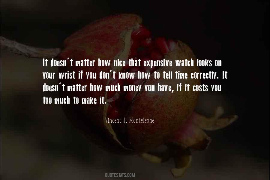 Money Often Costs Too Much Quotes #576153