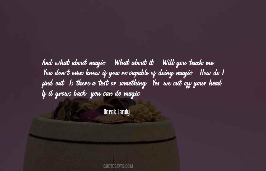 What You Know About Me Quotes #1407378