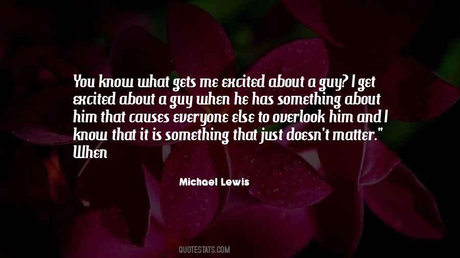 What You Know About Me Quotes #1638442