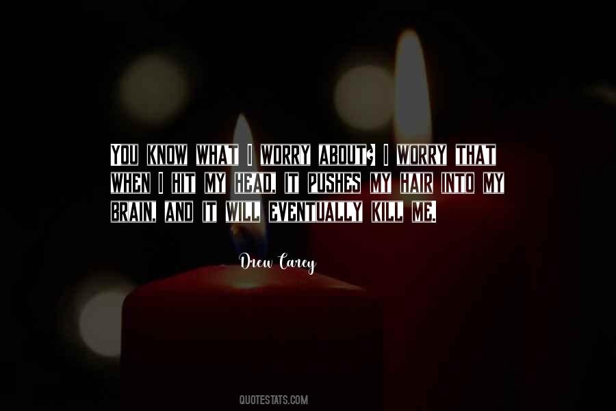 What You Know About Me Quotes #857234