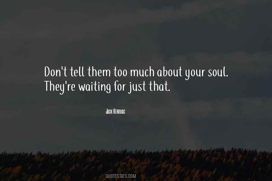 Waiting Too Much Quotes #1365259