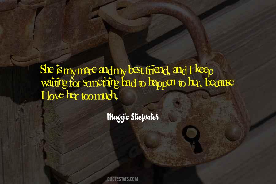 Waiting Too Much Quotes #1619634