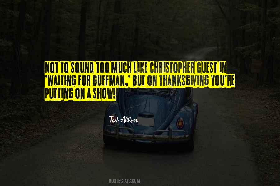 Waiting Too Much Quotes #853088