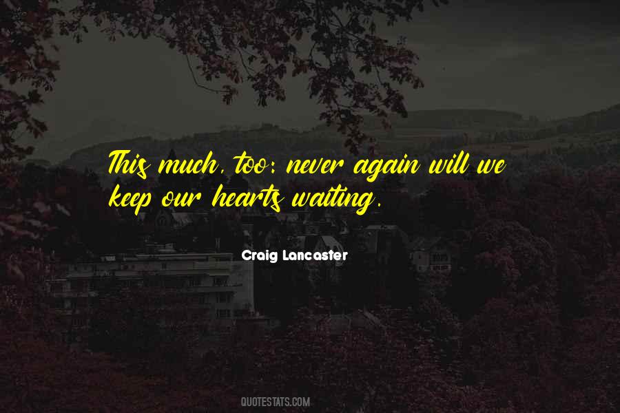 Waiting Too Much Quotes #943346