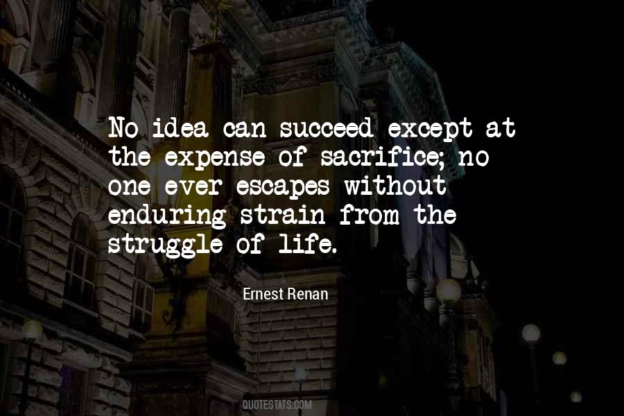 Life Without Struggle Quotes #888089