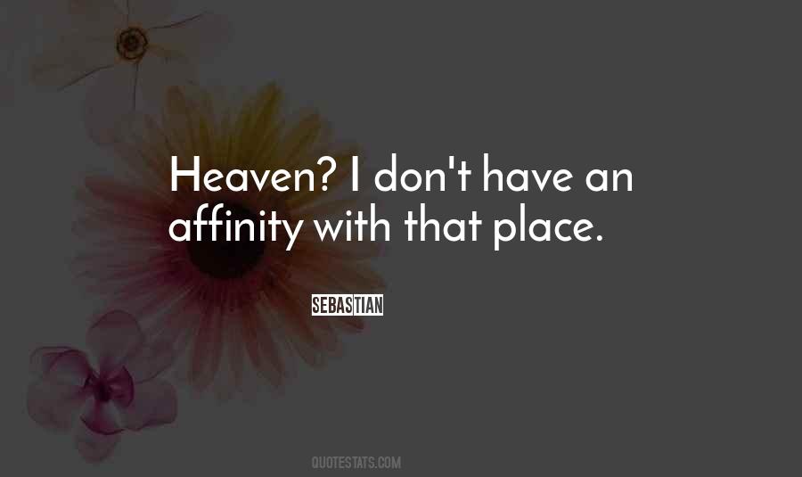 I Want To Go To Heaven Quotes #13312