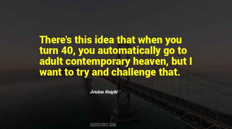 I Want To Go To Heaven Quotes #400995