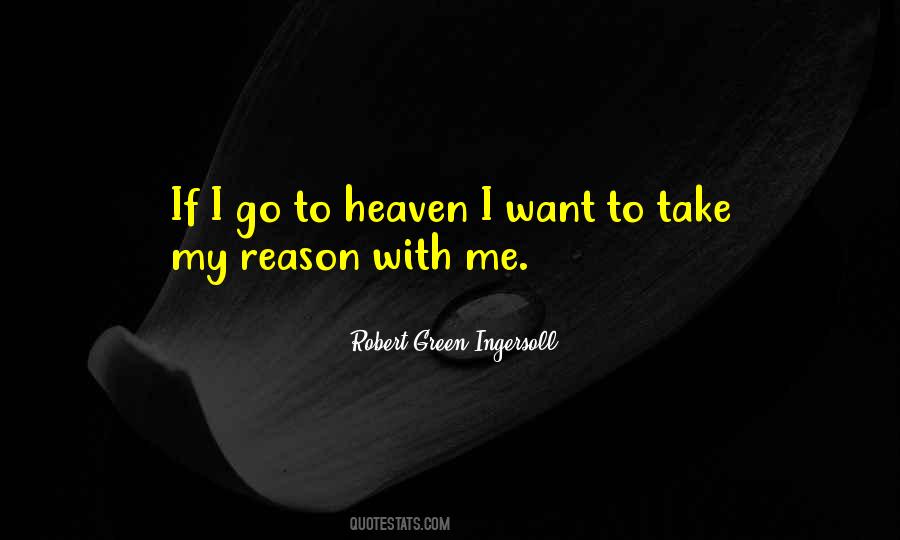 I Want To Go To Heaven Quotes #501377