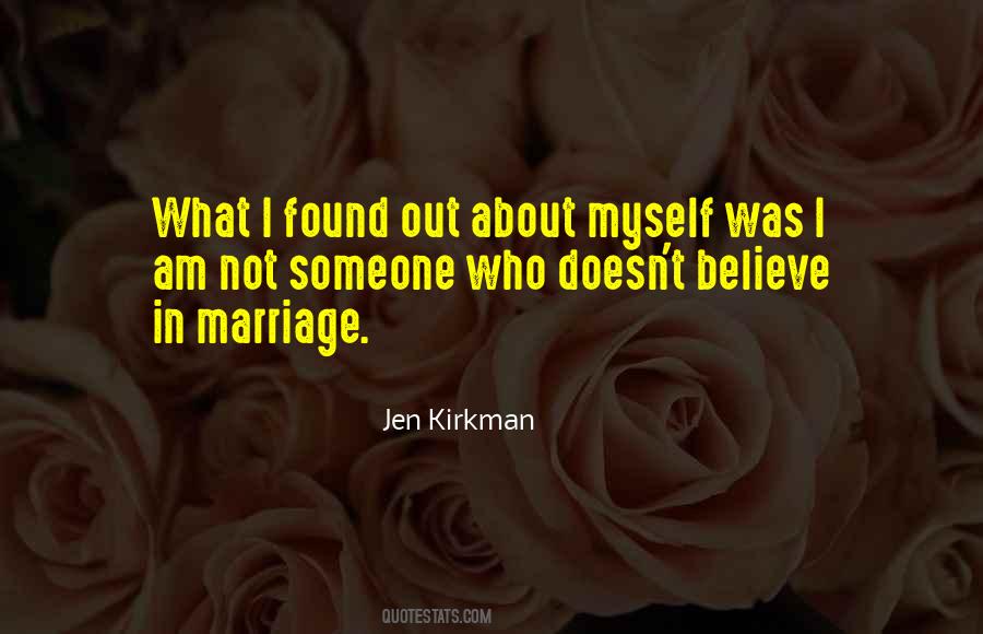 Believe In Marriage Quotes #1217688