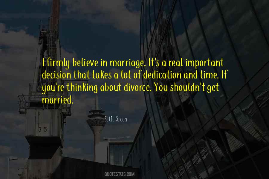 Believe In Marriage Quotes #1727480