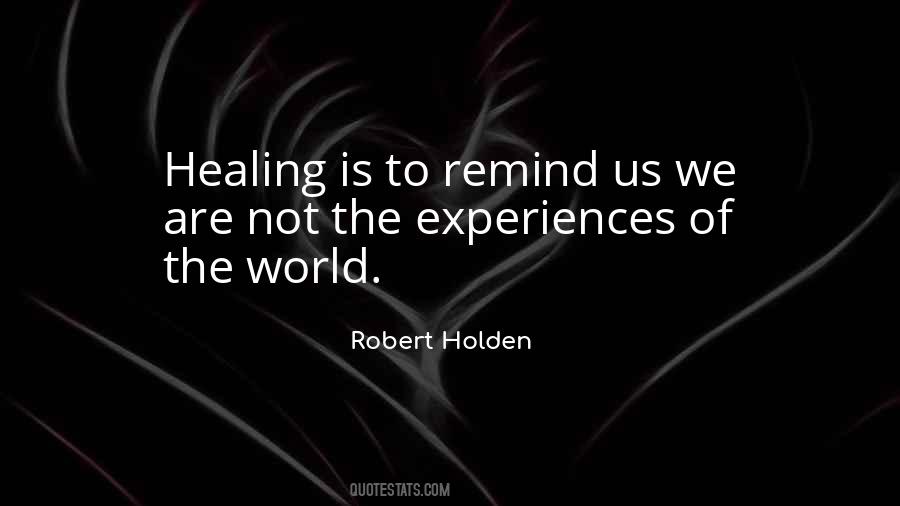 Quotes About Healing Is #1264435