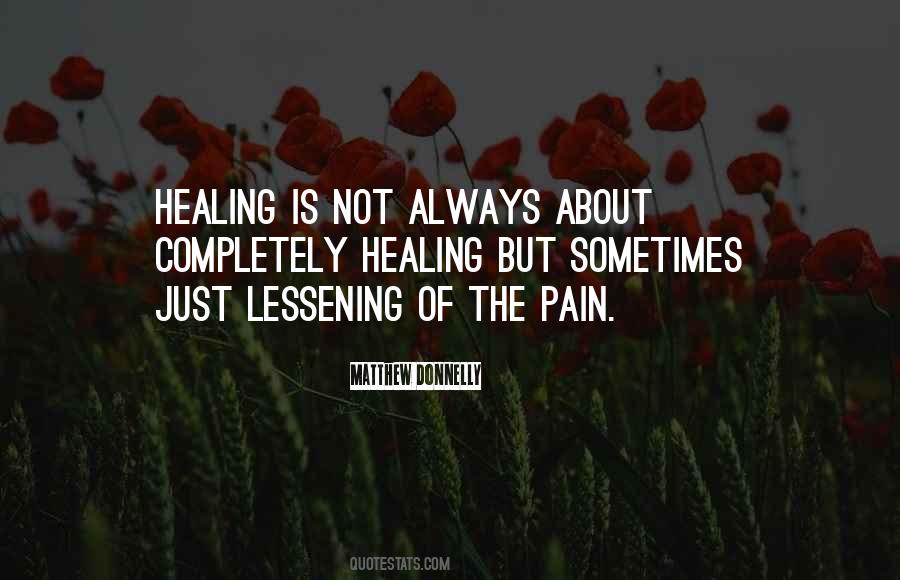 Quotes About Healing Is #1498393