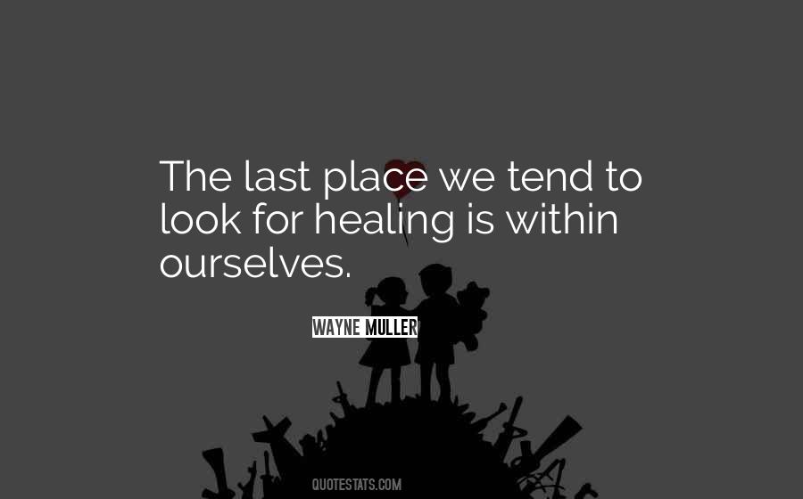 Quotes About Healing Is #877047