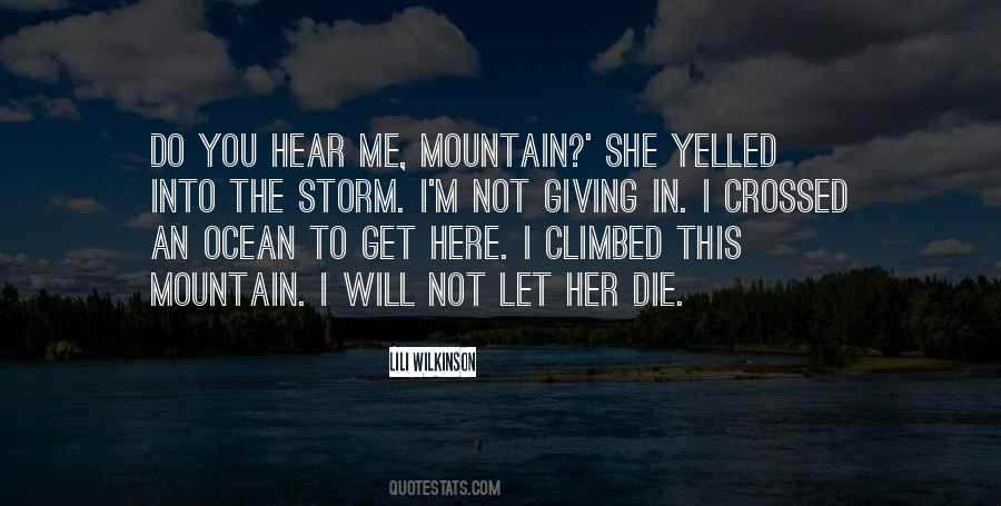 You Will Hear Me Quotes #1374863