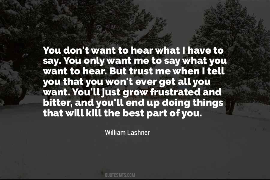 You Will Hear Me Quotes #1588919