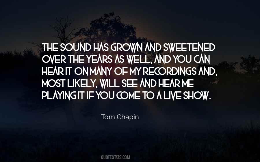 You Will Hear Me Quotes #1647969
