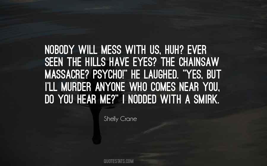 You Will Hear Me Quotes #1673731