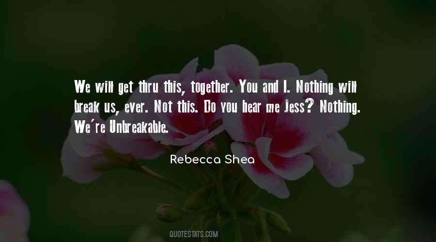 You Will Hear Me Quotes #698805