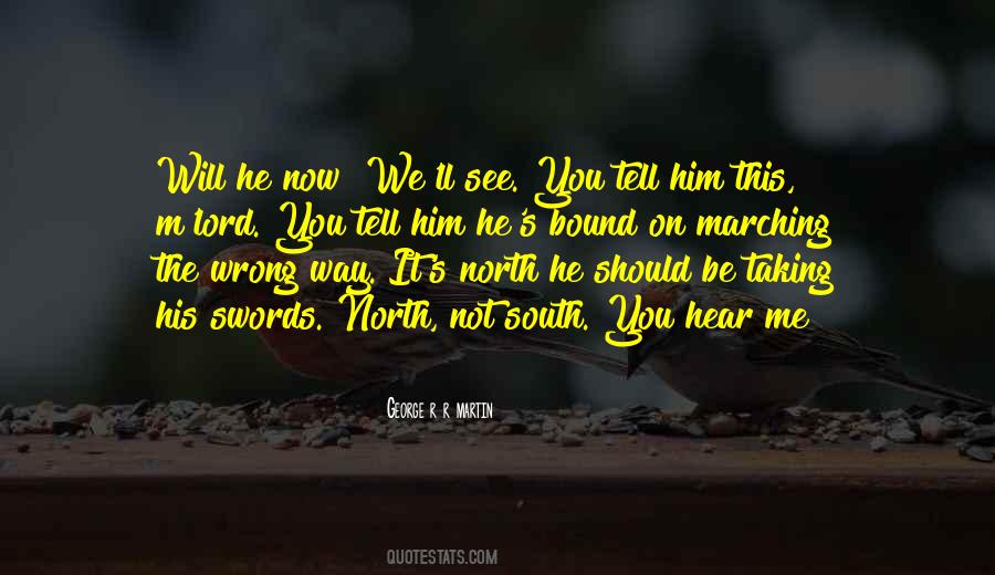 You Will Hear Me Quotes #932838