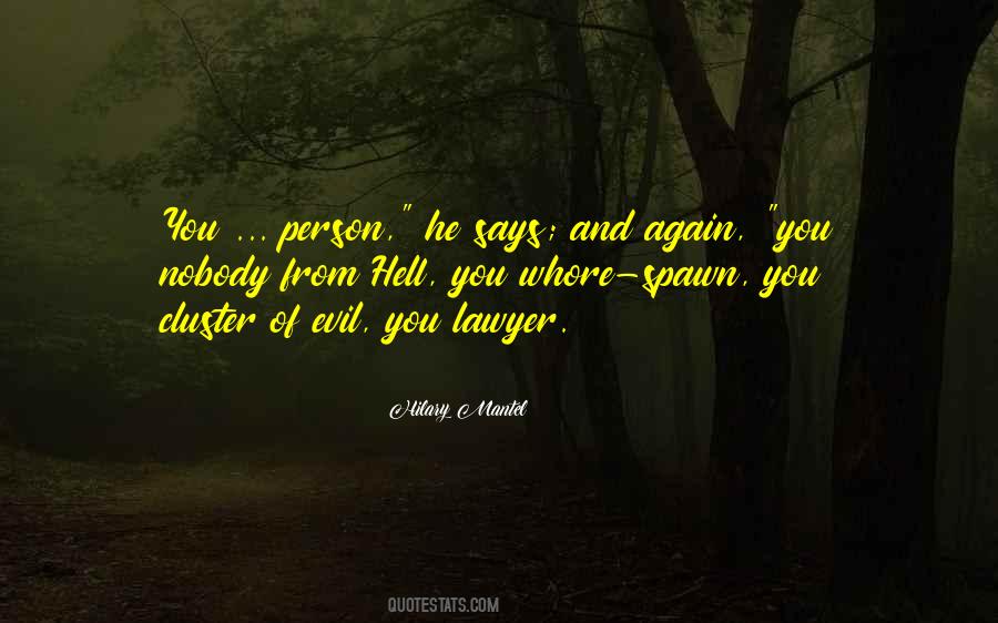 Evil Lawyer Quotes #1029632 Evil Lawyer Quotes #1029632