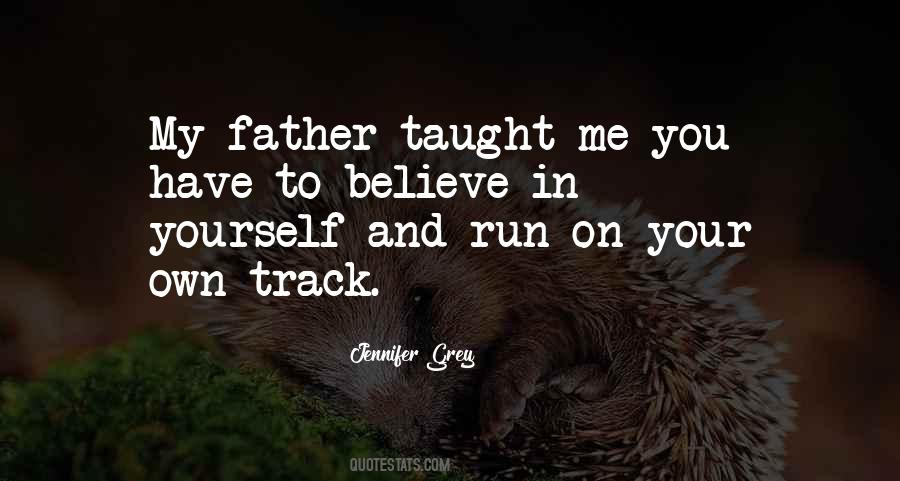 Father Taught Me Quotes #166199