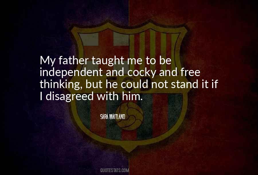 Father Taught Me Quotes #1779477