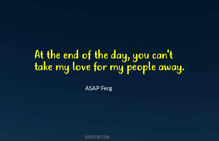 At The End Of The Day Love Quotes #361014