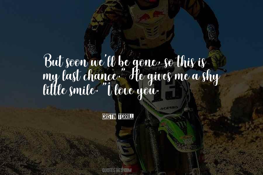 Smile I Love You Quotes #1488254