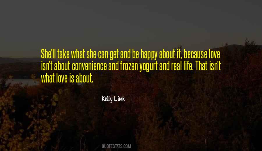 Real Love Life Quotes #1556134